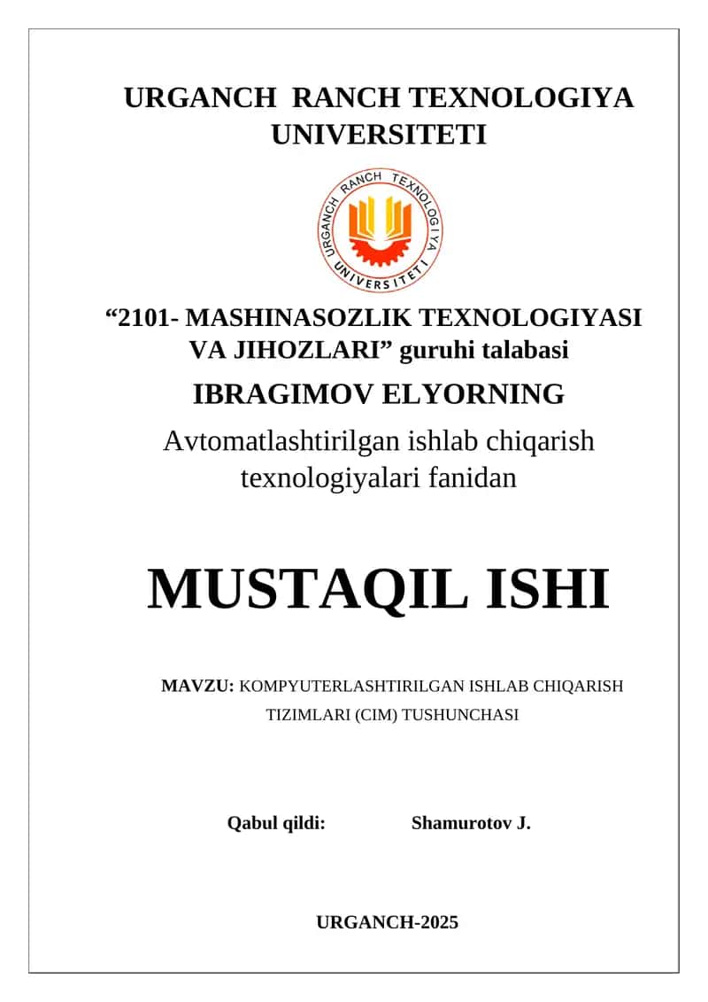 KOMPYUTERLASHTIRILGAN ISHLAB CHIQARISH TIZIMLARI (CIM) TUSHUNCHASI