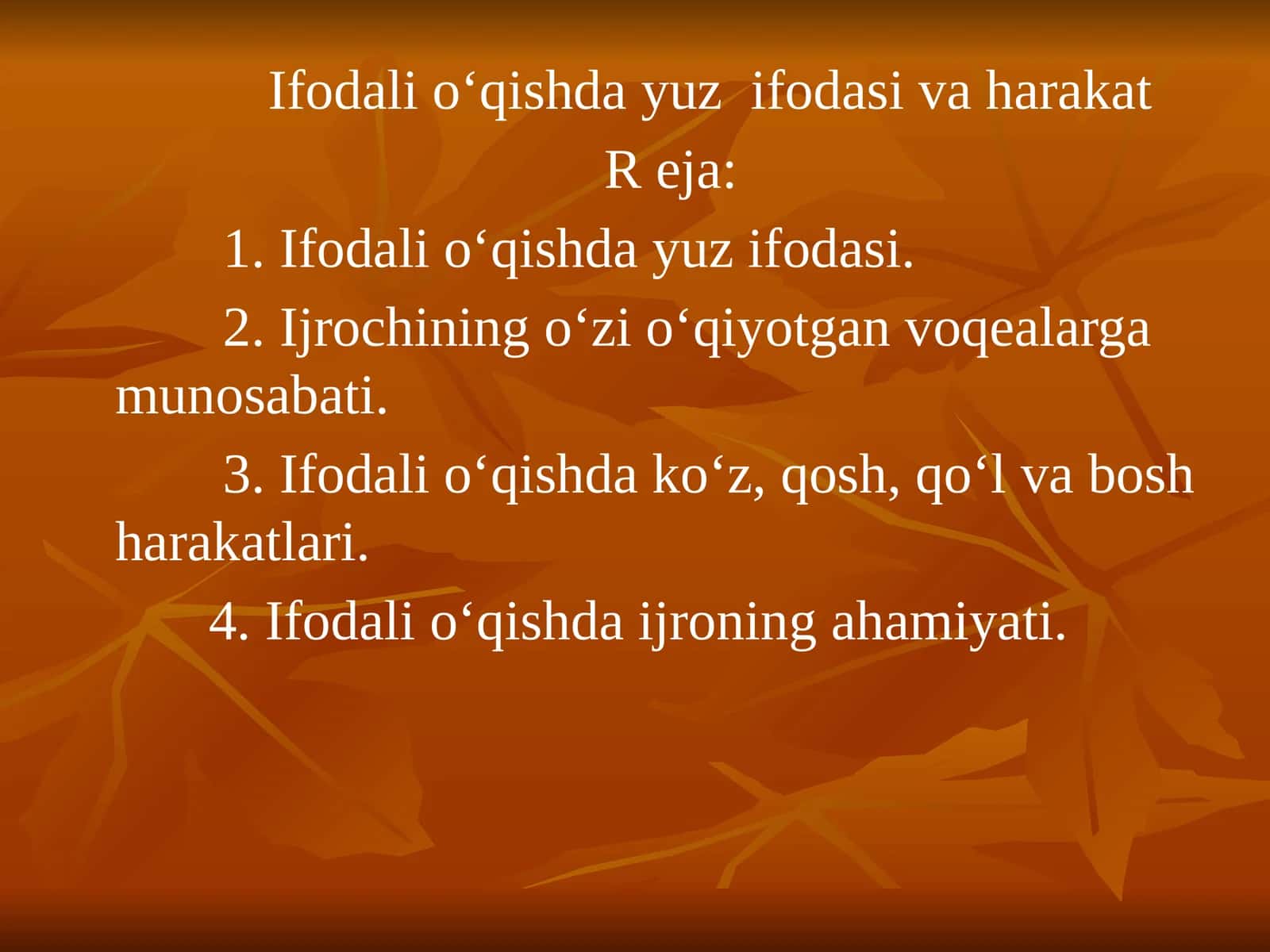 Ifodali o‘qishda yuz ifodasi va harakat