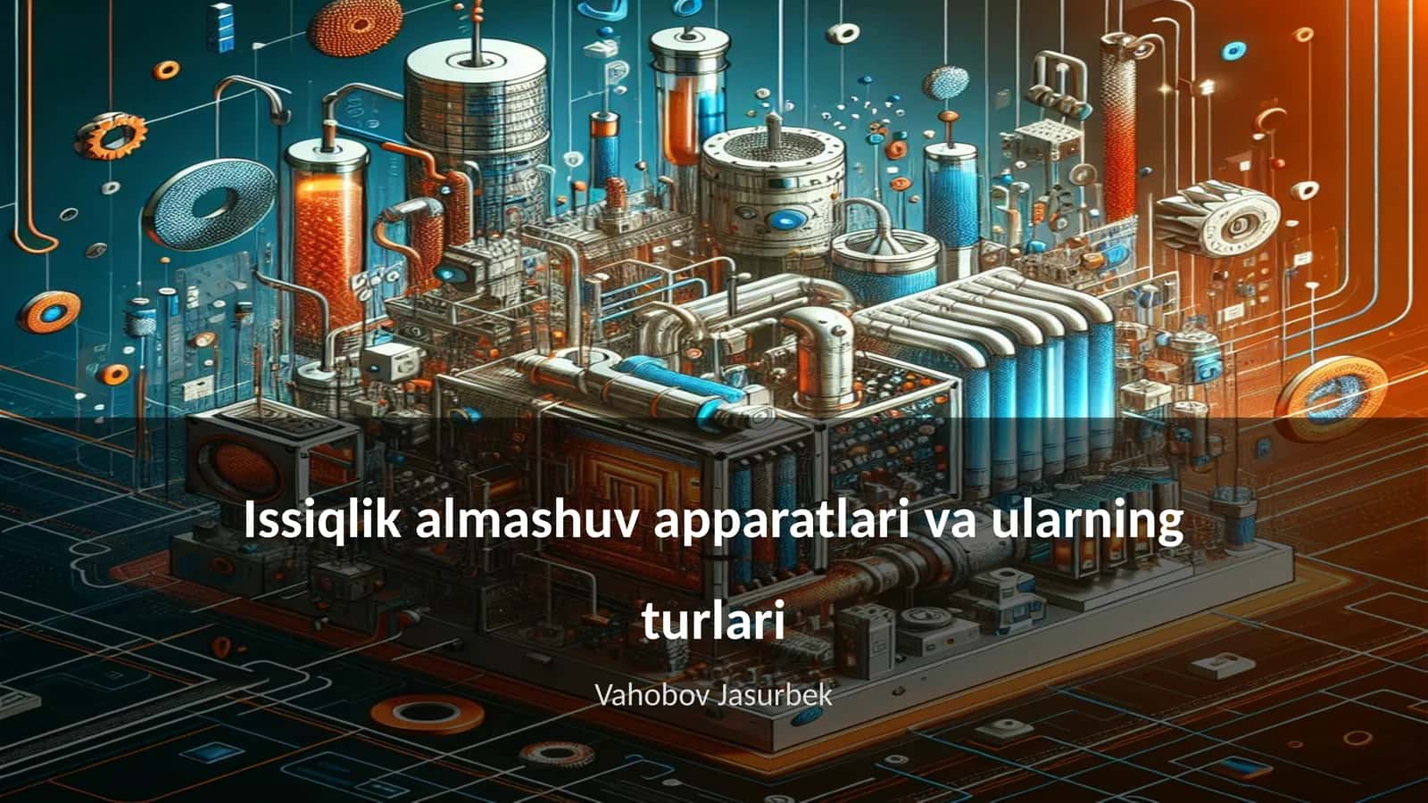 Issiqlik almashuv apparatlari va ularning turlari