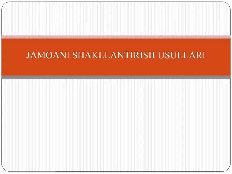 Jamoani Shakllantirish Usullari