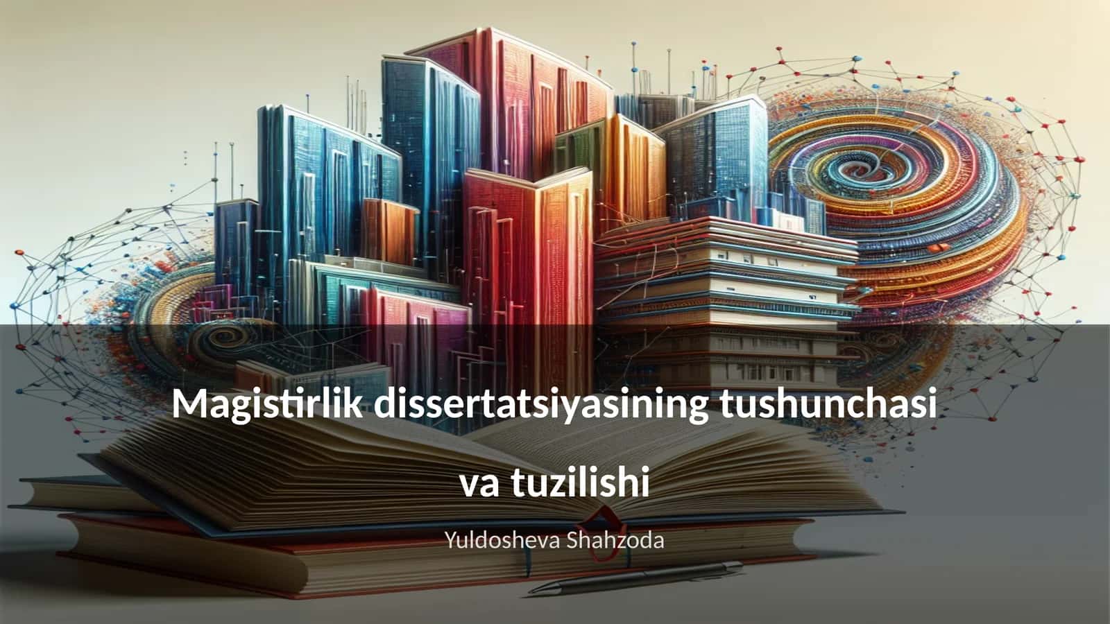 Magistirlik dissertatsiyasining tushunchasi va tuzilishi