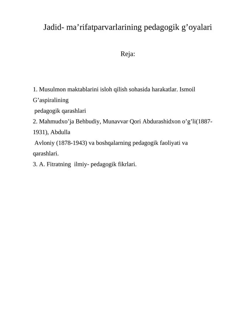 Jadid- ma’rifatparvarlаrining pedagogik g’oyalari