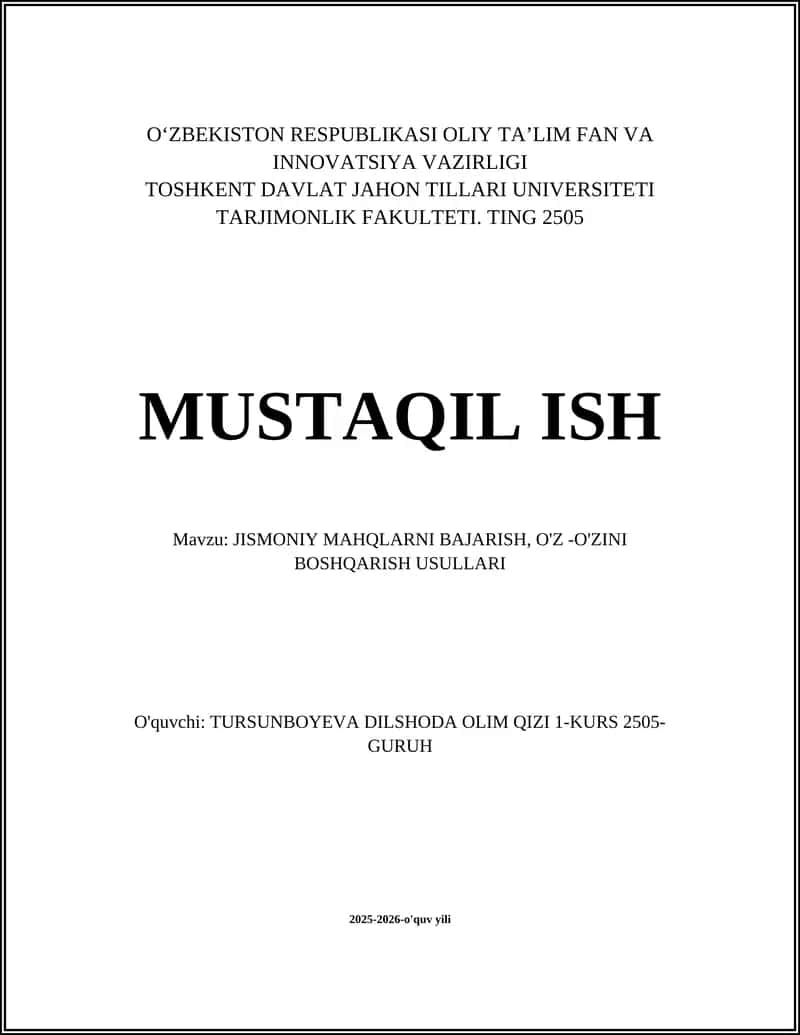 JISMONIY MAHQLARNI BAJARISH, O'Z -O'ZINI BOSHQARISH USULLARI
