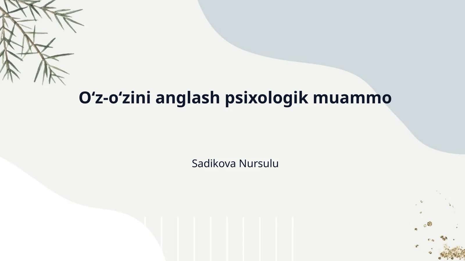 Oʻz-oʻzini anglash psixologik muammo