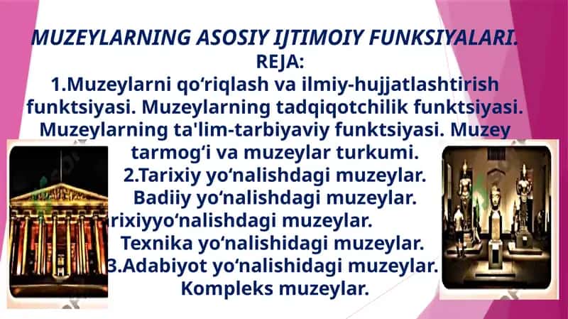 Muzeylarning Asosiy Ijtimoiy Funksiyalari