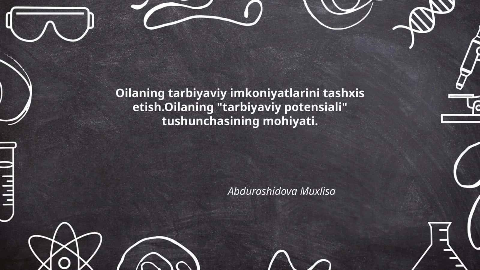 Oilaning tarbiyaviy imkoniyatlarini tashxis etish