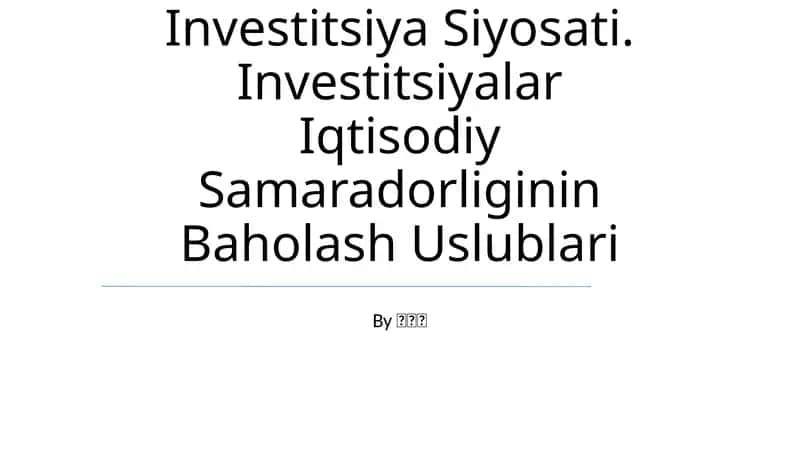 Iqtisodiyotni Modernizatsiylash Sharoitida Investitsiya Siyosati