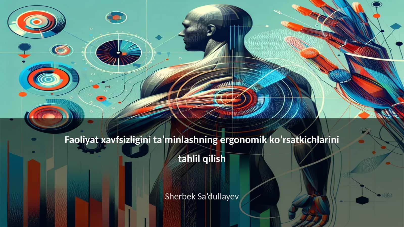 Ergonomik ko’rsatkichlar tahlili