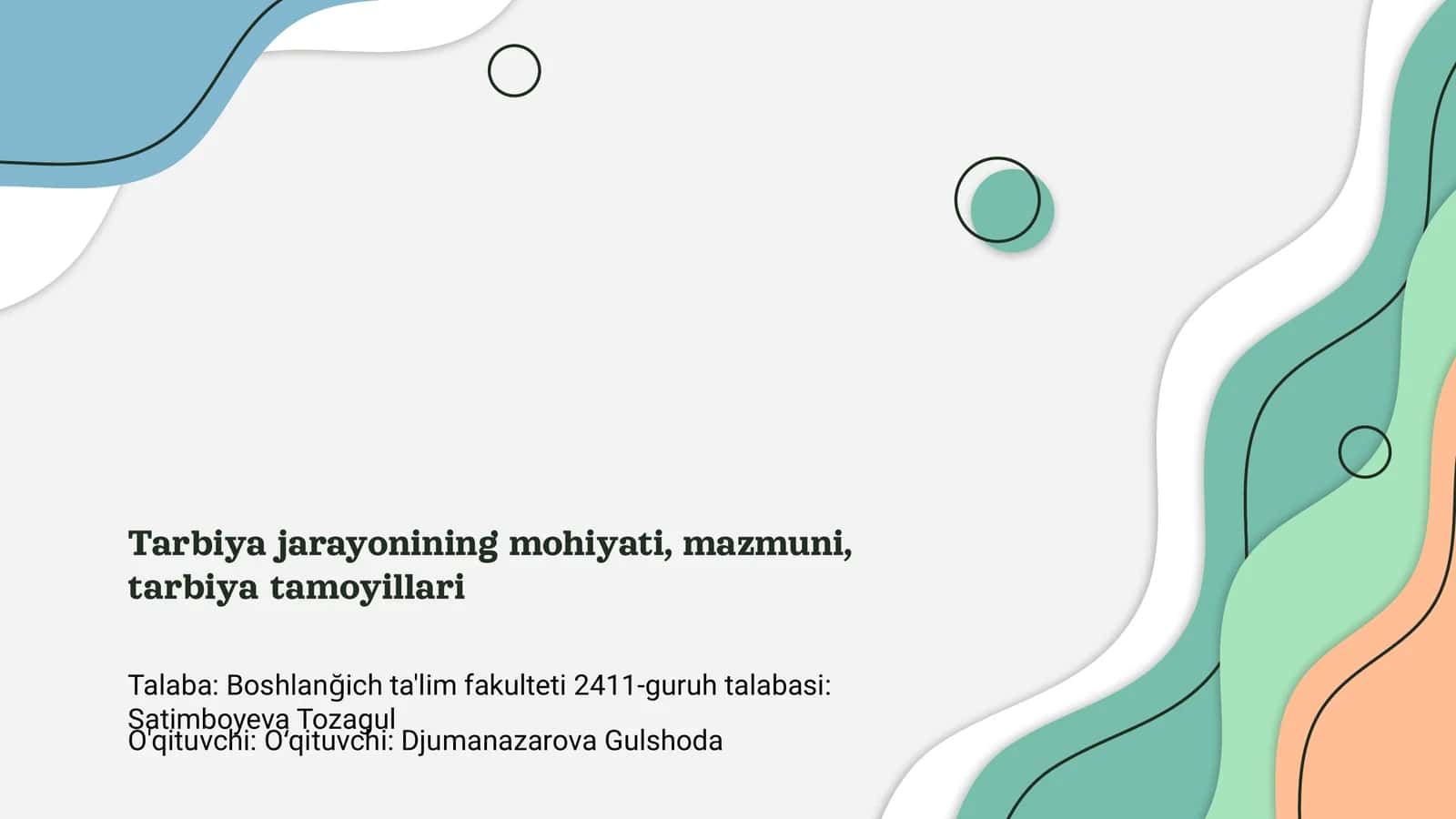 Tarbiya jarayonining mohiyati, mazmuni, tarbiya tamoyillari