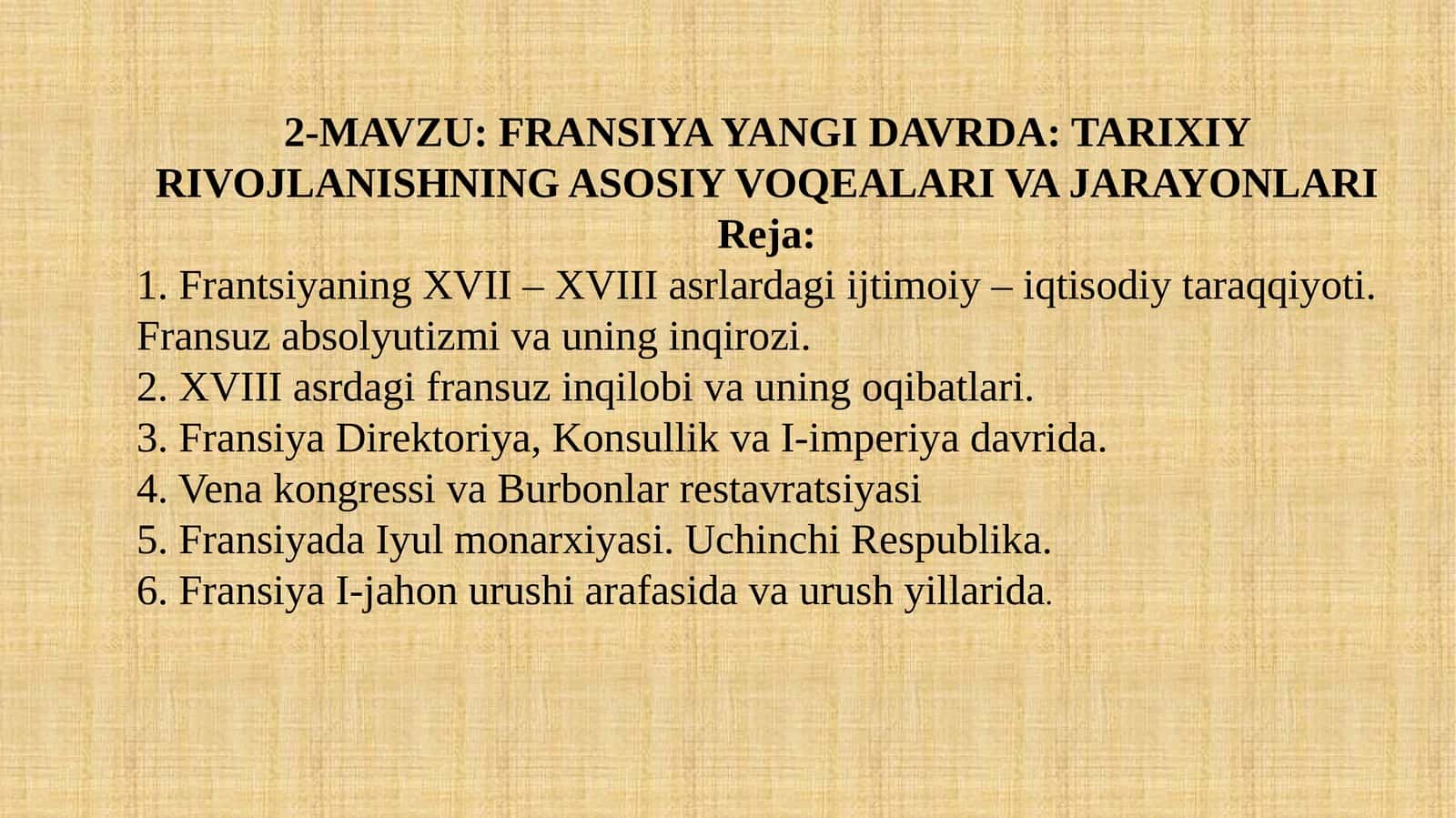 Fransiya yangi davrda: tarixiy rivojlanishning asosiy voqealari va jarayonlari