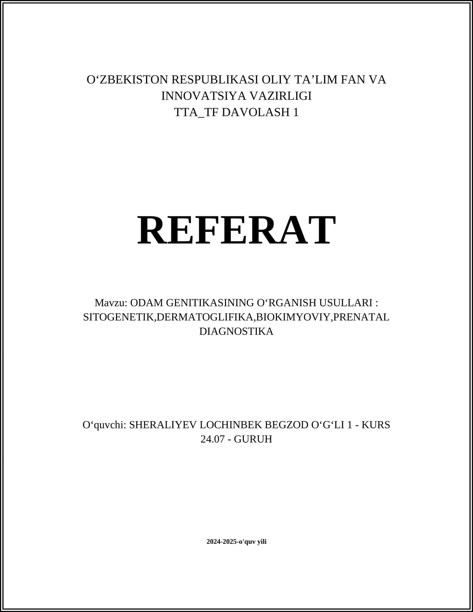 ODAM GENITIKASINING OʻRGANISH USULLARI: SITOGENETIK,DERMATOGLIFIKA,BIOKIMYOVIY,PRENATAL DIAGNOSTIKA