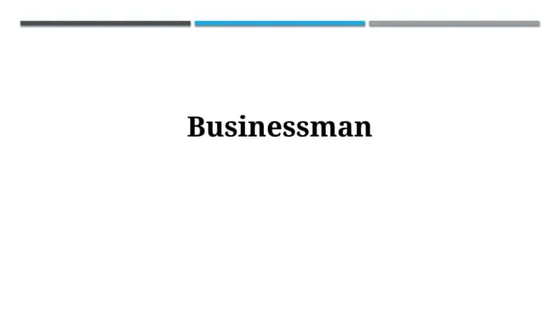 Defining the Businessman: Roles, Responsibilities, and Scope