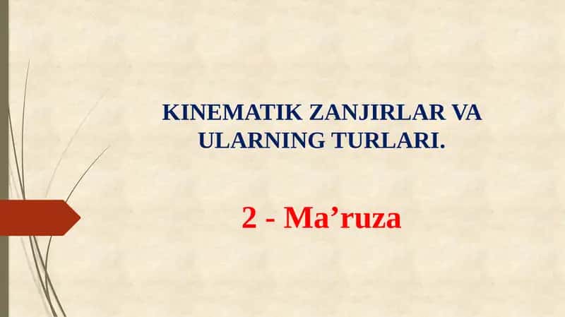 Kinematik zanjirlar va ularning turlari