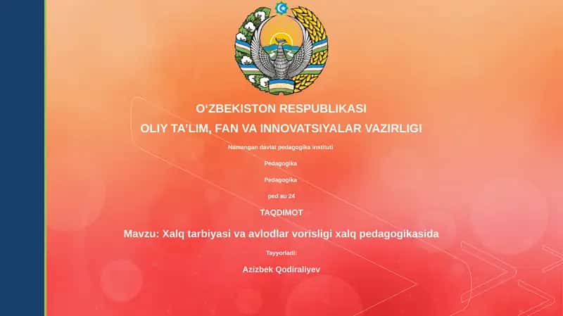 Xalq pedagogikasida avlodlar uzviyligi: tarix, shakllar va usullar