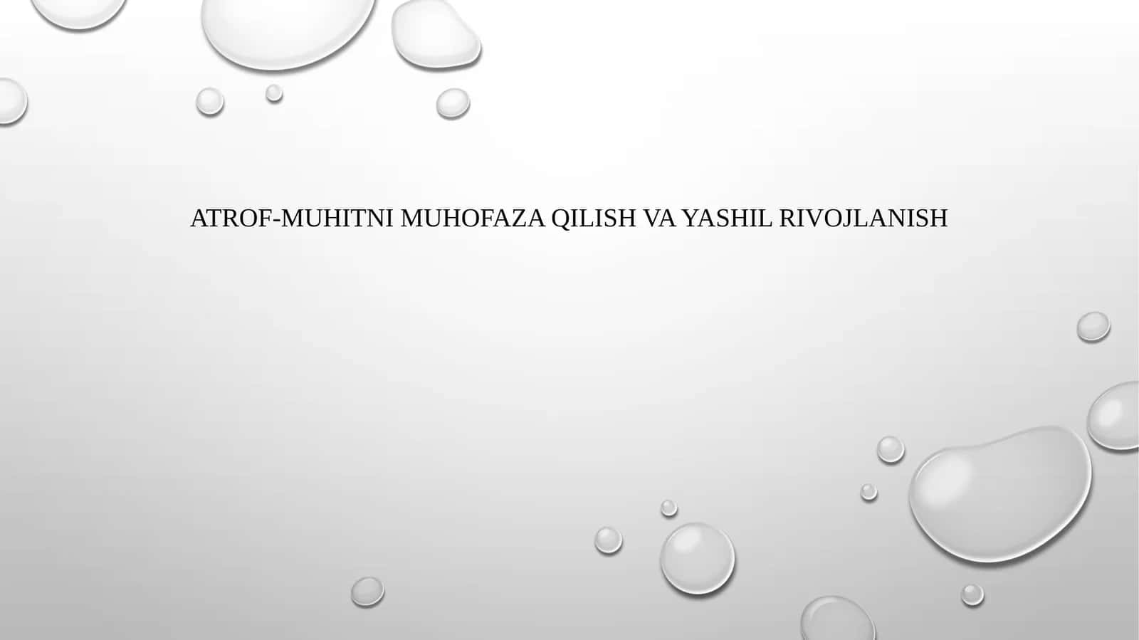 Atrof-muhitnimuhofazaqilishvayashilrivojlanish