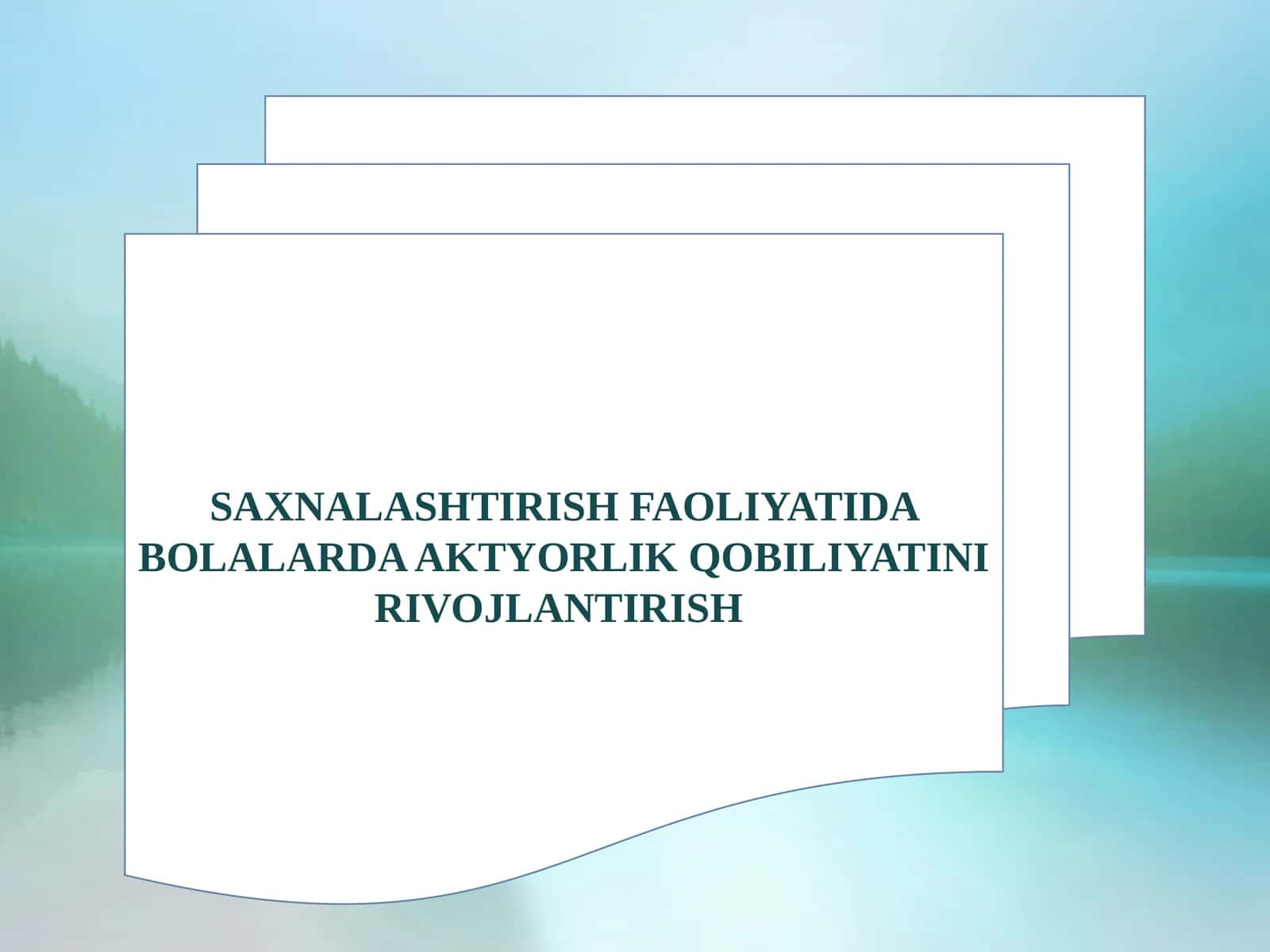BOLALARDA AKTYORLIK QOBILIYATINI RIVOJLANTIRISH