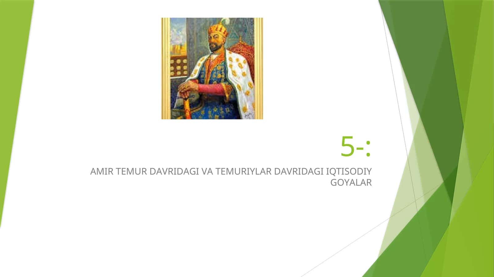 АMIR TEMUR DАVRIDАGI VА TEMURIYLАR DАVRIDАGI IQTISODIY GOYАLАR