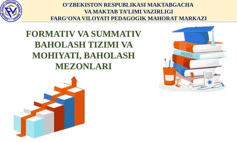 Formativ va summativ baholash tizimi va mohiyati, Baholash mezonlari.