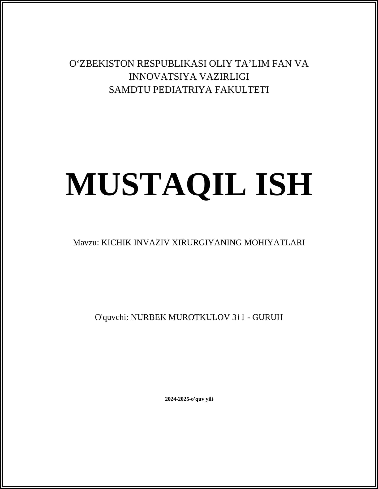 KICHIK INVAZIV XIRURGIYANING MOHIYATLARI