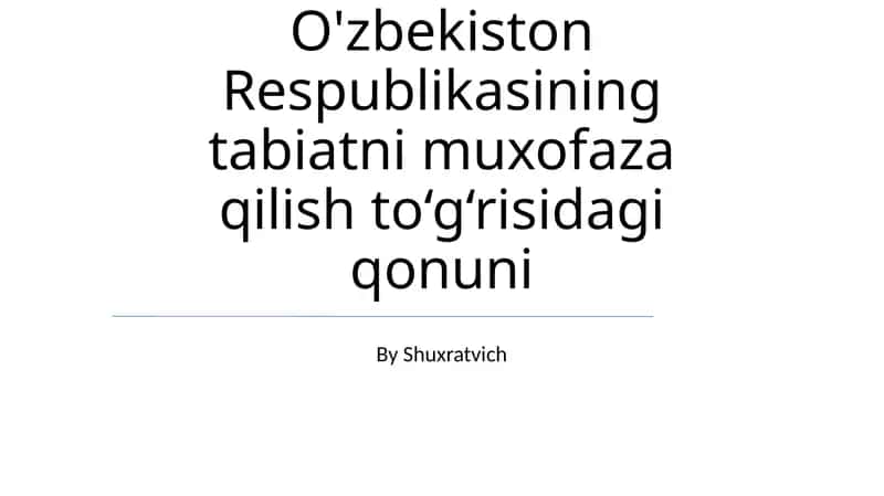 O'zbekiston Respublikasining tabiatni muxofaza qilish to‘g‘risidagi qonuni