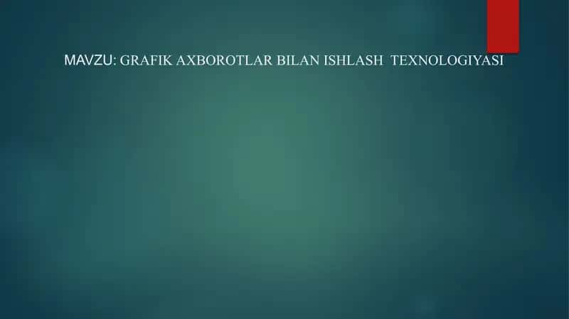 Grafika xborotlar bilan ishlash texnologiyasi