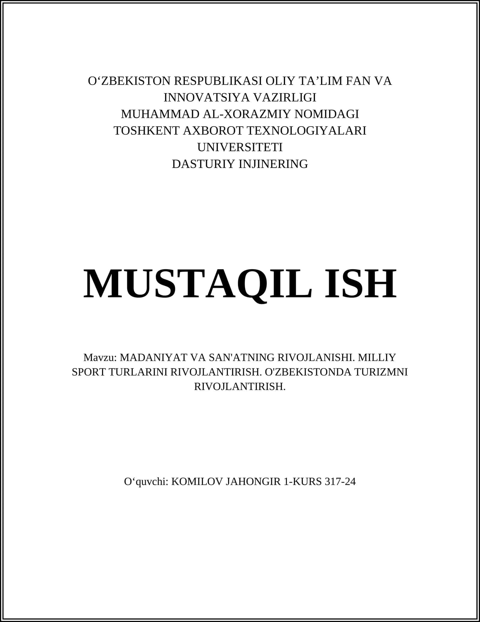 MADANIYAT VA SAN'ATNING RIVOJLANISHI. MILLIY SPORT TURLARINI RIVOJLANTIRISH. O'ZBEKISTONDA TURIZMNI RIVOJLANTIRISH