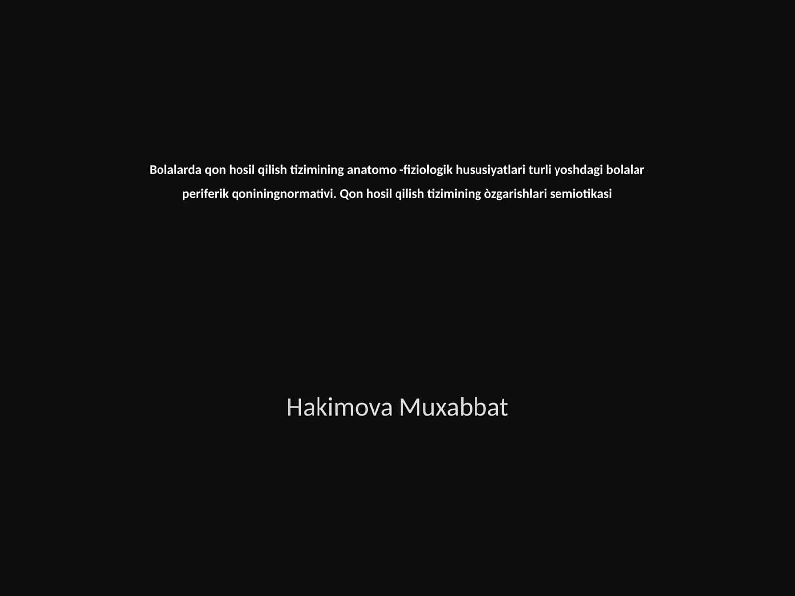 Bolalarda qon hosil qilish tizimining anatomo-fiziologik hususiyatlari