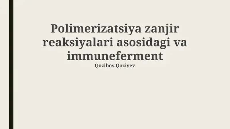 Polimerizatsiya zanjir reaksiyalari asosidagi va immuneferment