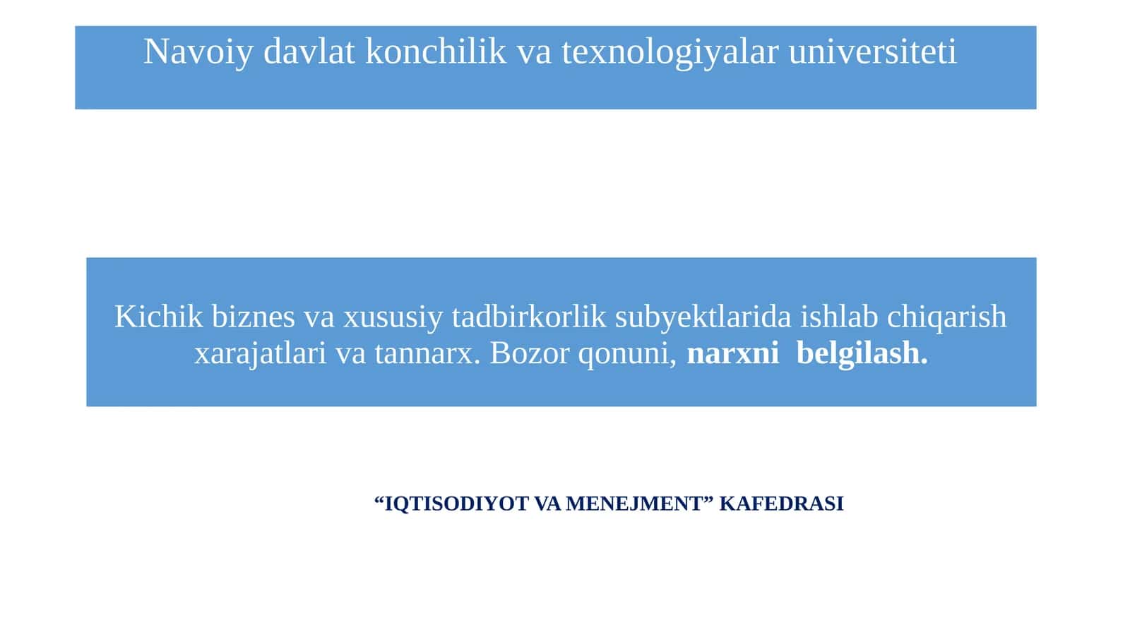 Kichik biznes va xususiy tadbirkorlik subyektlarida ishlab chiqarish xarajatlari va tannarx. Bozor qonuni, narxni belgilash
