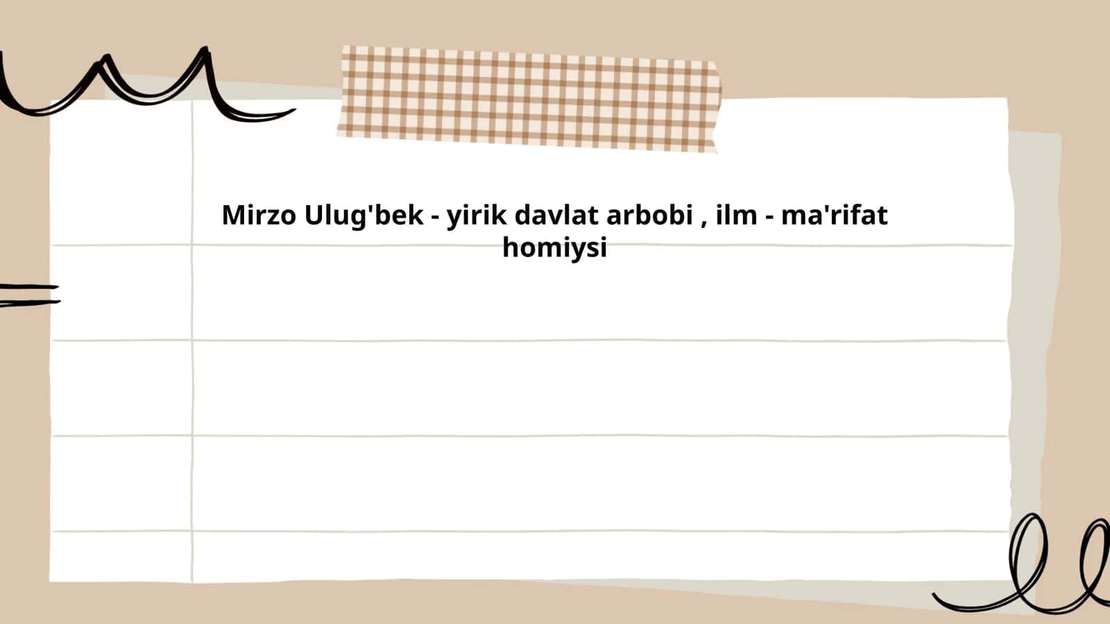 Mirzo Ulug'bek - yirik davlat arbobi, ilm - ma'rifat homiysi
