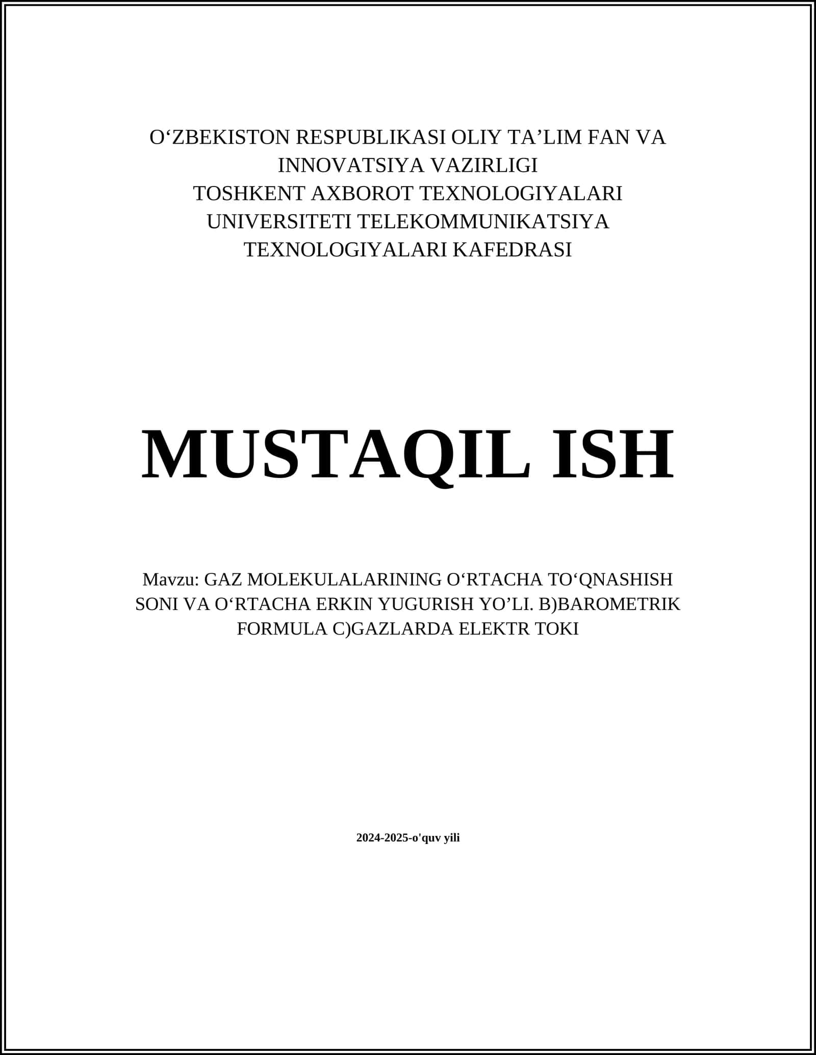 GAZ MOLEKULALARINING O‘RTACHA TO‘QNASHISH SONI VA O‘RTACHA ERKIN YUGURISH YO’LI. B)BAROMETRIK FORMULA C)GAZLARDA ELEKTR TOKI
