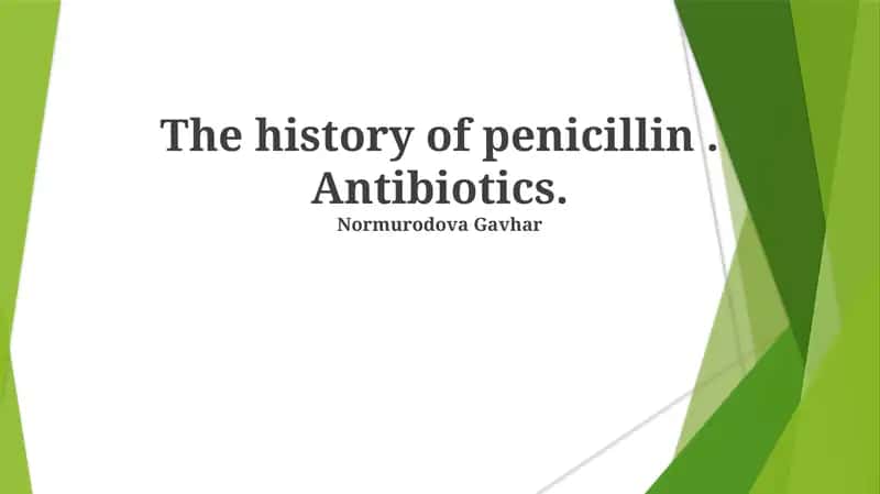 The history of penicillin. Antibiotics