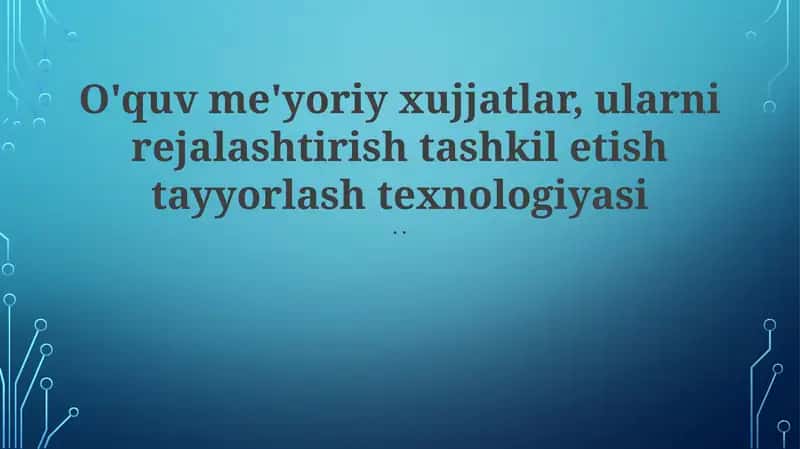 O'quv me'yoriy xujjatlar
