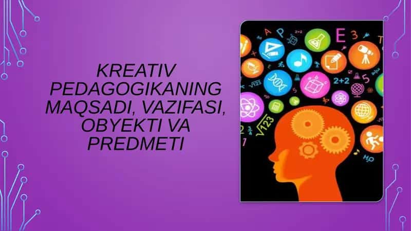 Kreativpedagogika fanining maqsad va vazifalari