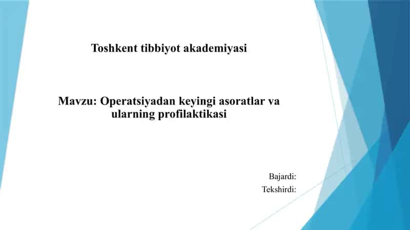 Amaliyotdan keyingi asoratlar va ularning profilaktikasi