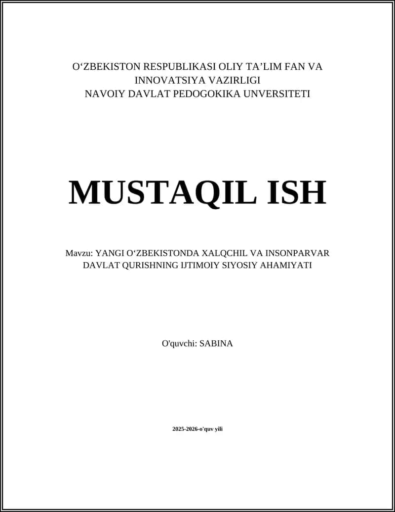Yangi Oʻzbekistonda Xalqchil va Insonparvar Davlat Qurishning Ijtimoiy Siyosiy Ahamiyati