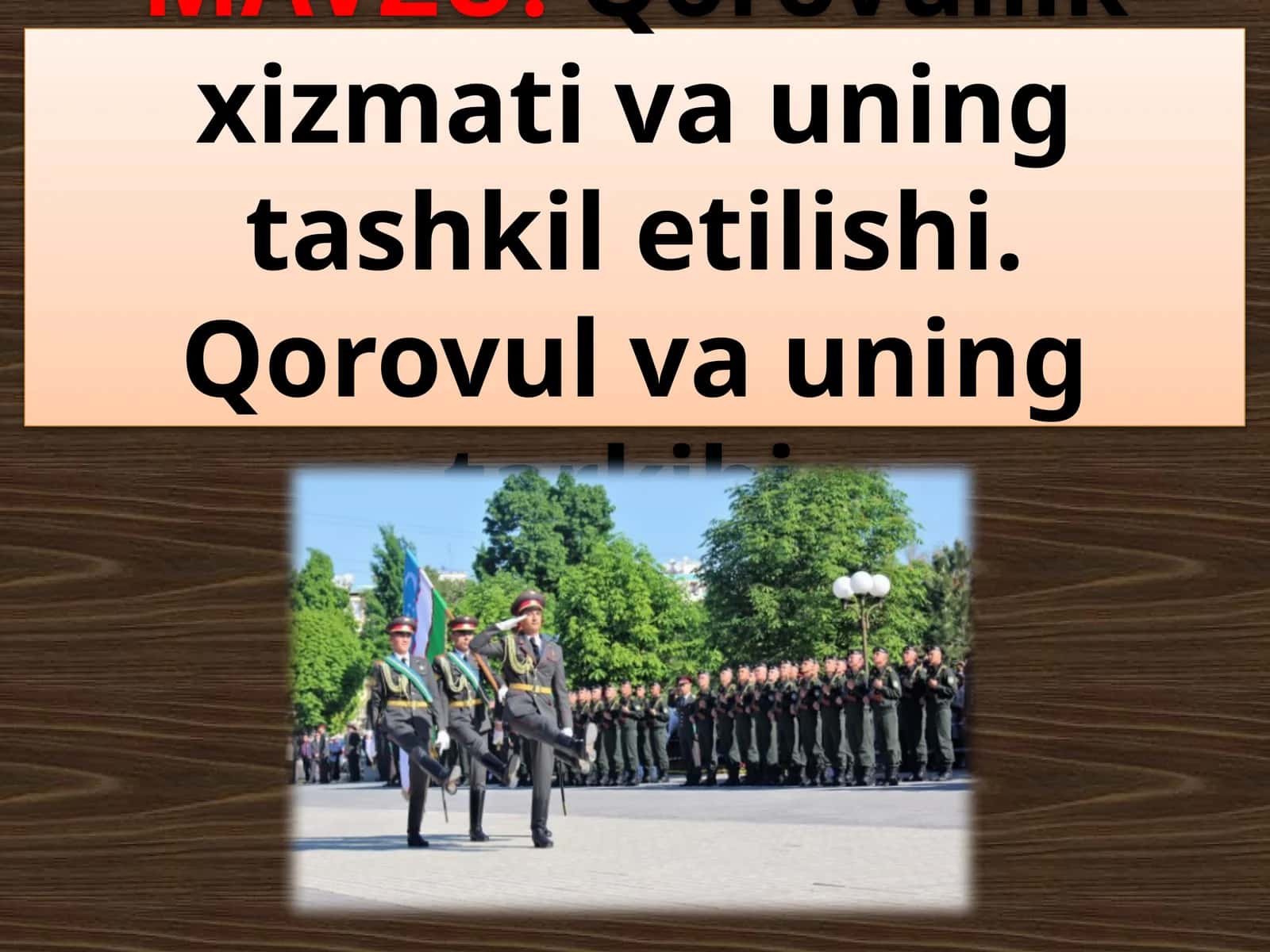 Qorovullik xizmati va uning tashkil etilishi
