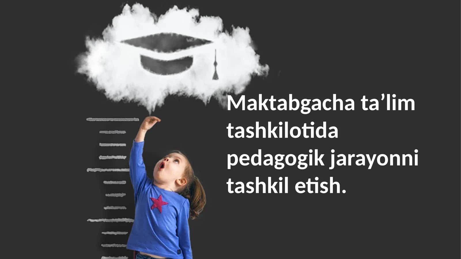 Maktabgacha ta'lim tashkilotida pedagogik jarayonni tashkil etish