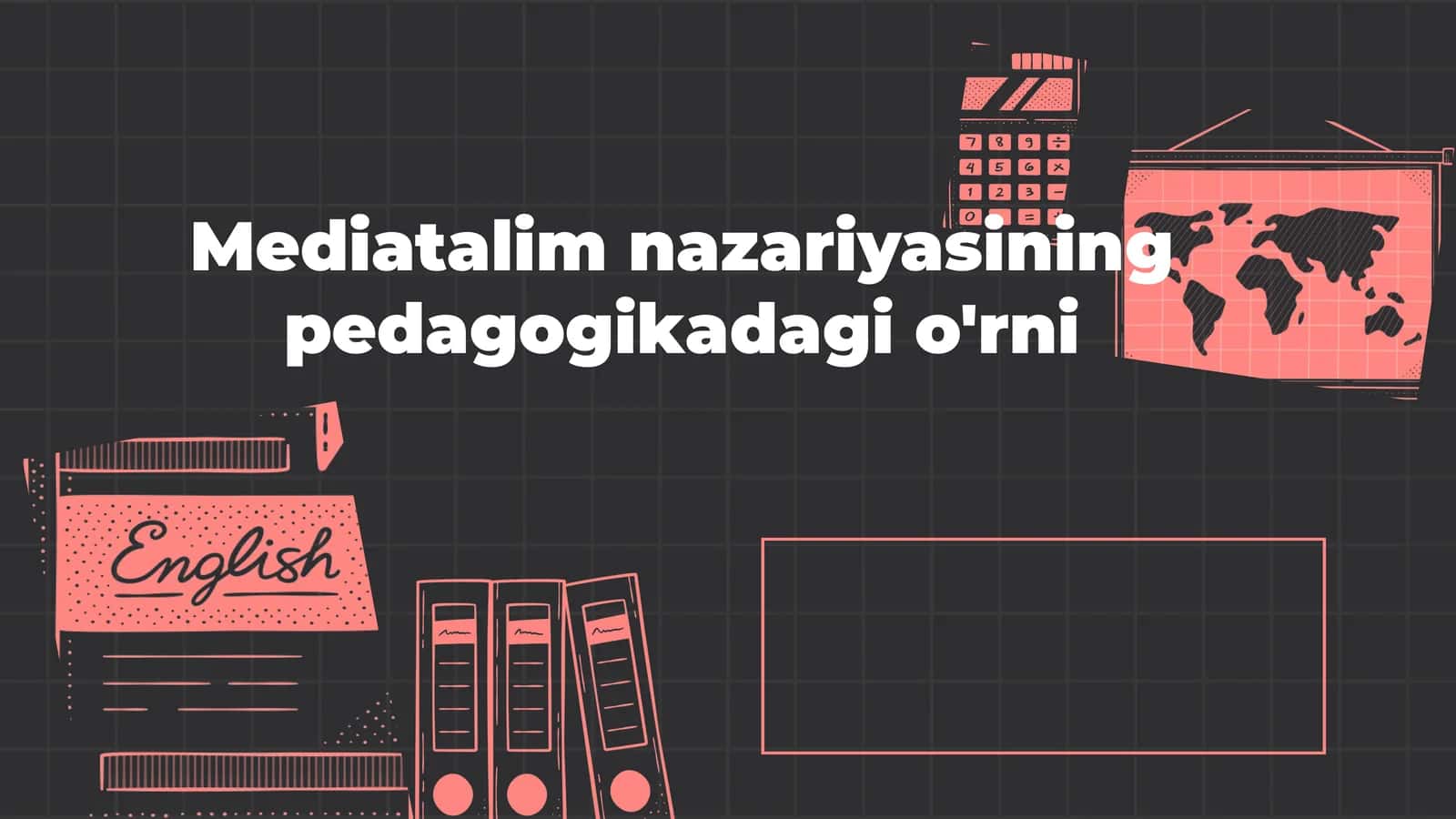 Mediatalim nazariyasining pedagogikadagi o'rni
