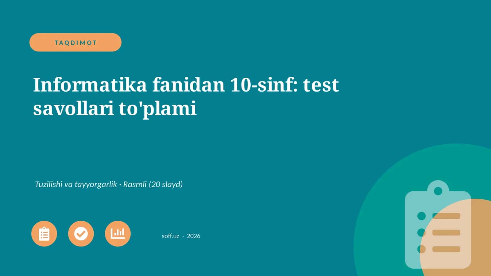Informatika fanidan 10-sinf: test savollari to'plami