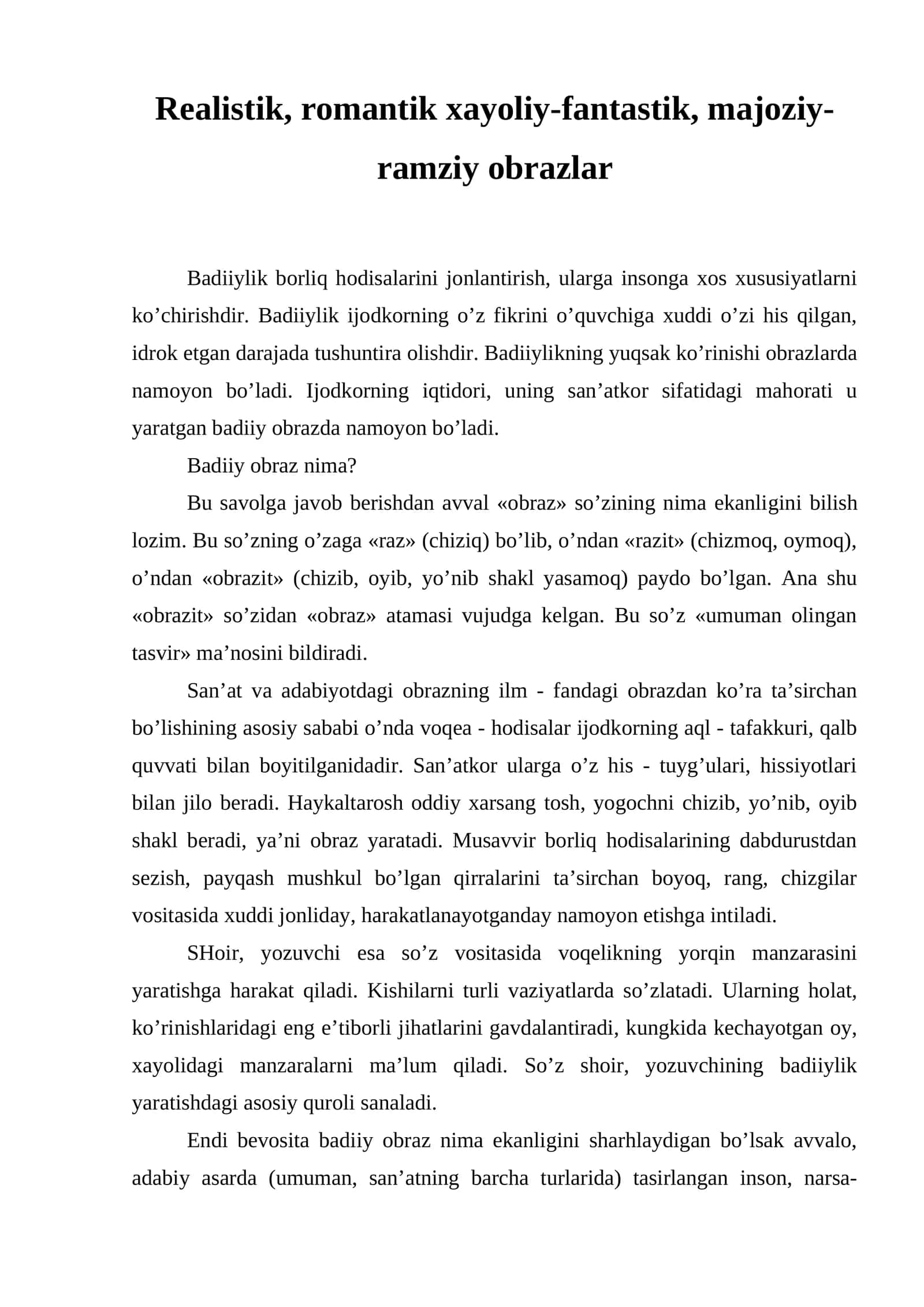 Realistik, romantik xayoliy-fantastik, majoziy-ramziy obrazlar