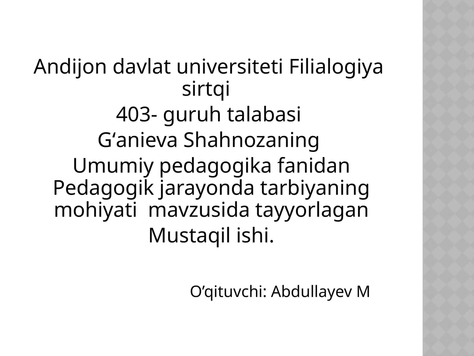 Pedagogik jarayonda tarbiyaning mohiyati