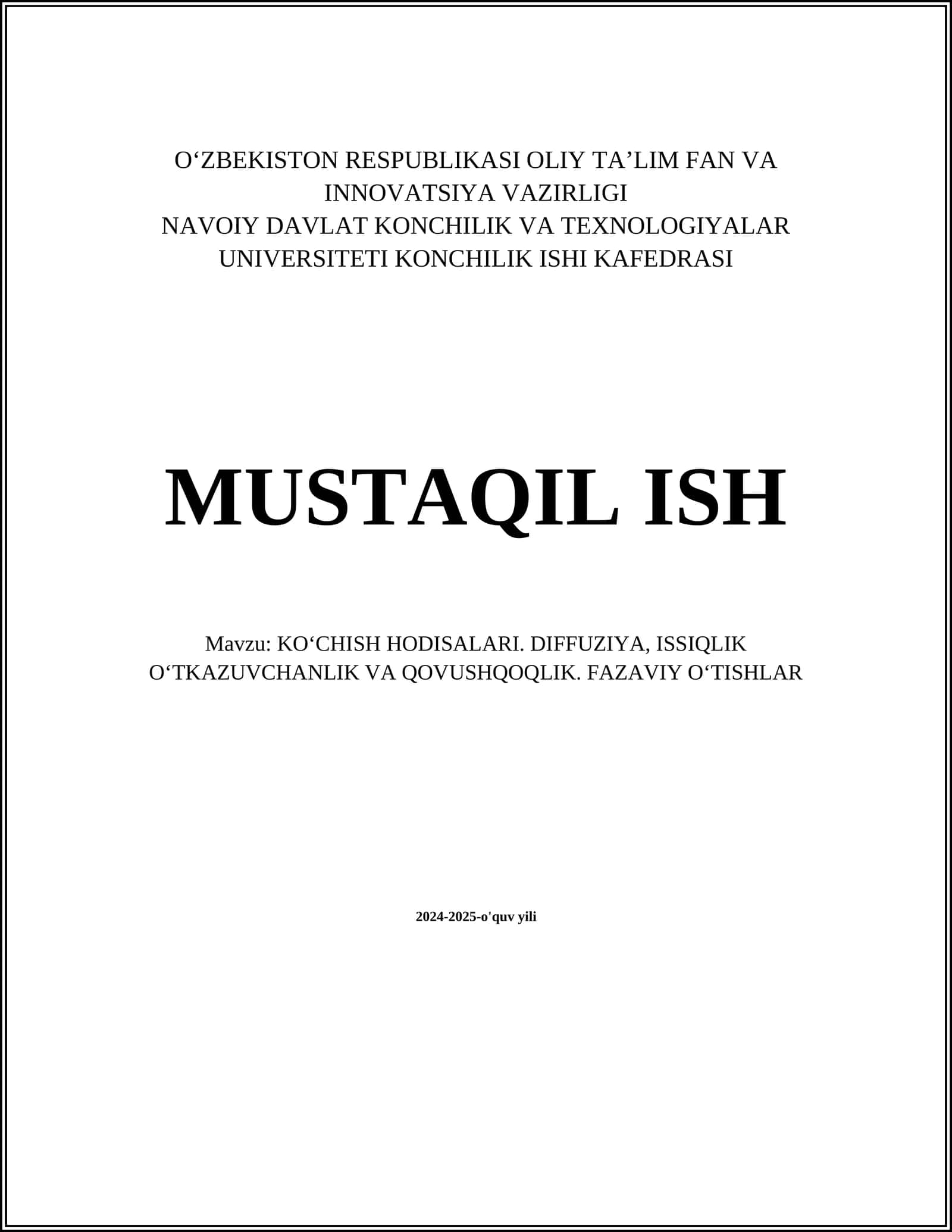 KOʻCHISH HODISALARI. DIFFUZIYA, ISSIQLIK OʻTKAZUVCHANLIK VA QOVUSHQOQLIK. FAZAVIY OʻTISHLAR