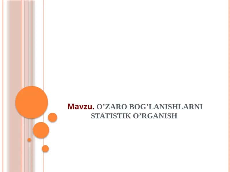 O’ZARO BOG’LANISHLARNI STATISTIK O’RGANISH