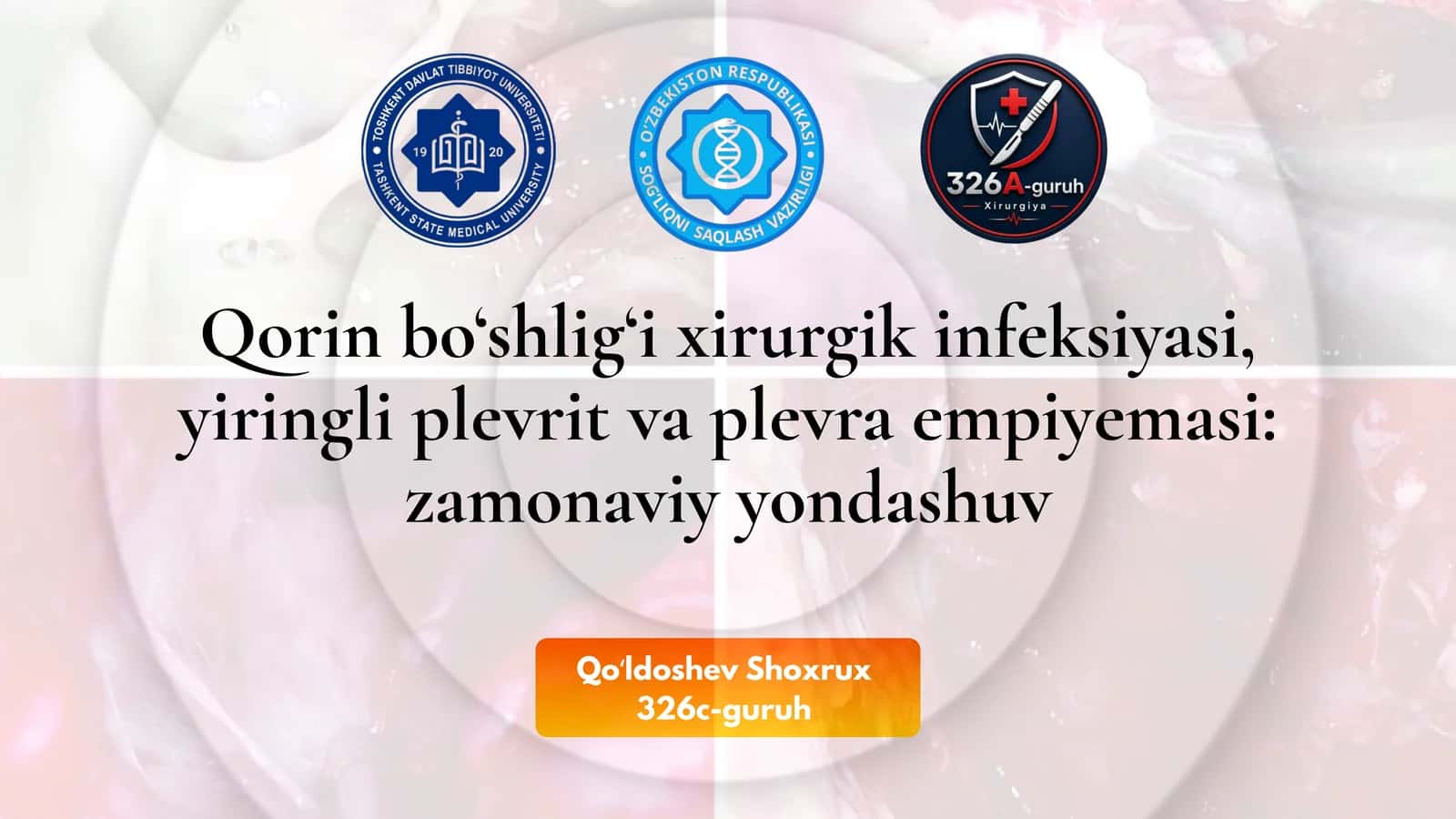 Qorin bo‘shlig‘i xirurgik infeksiyasi, yiringli plevrit va plevra empiyemasi: zamonaviy yondashuv