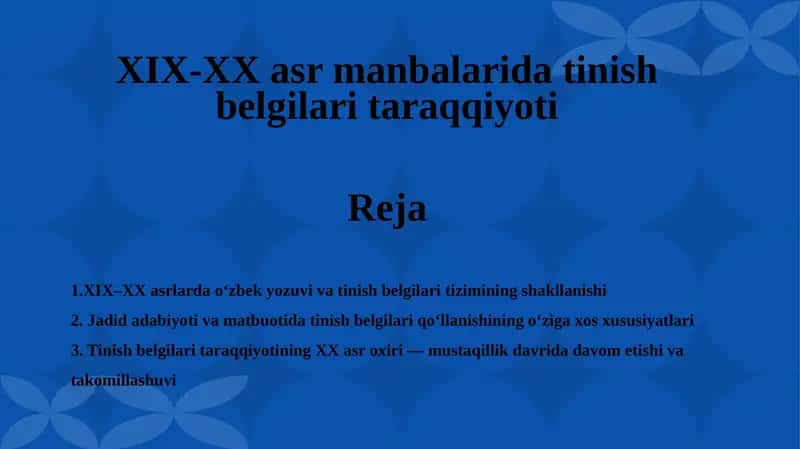 O‘zbek yozuvi va tanish belgilari tizimi