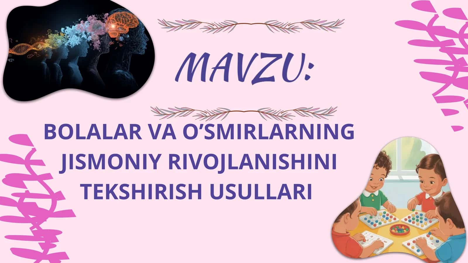 Bolalar va oʻsmirlarning jismoniy rivojlanishini tekshirish usullari