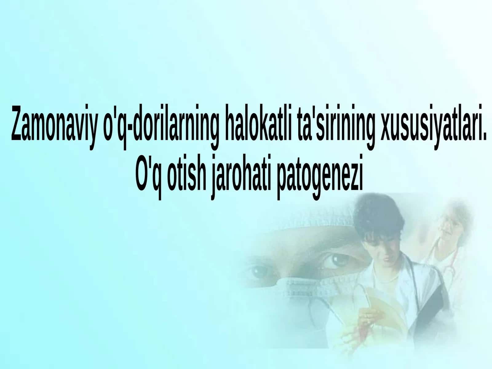 Zamonaviy o'q-dorilarning halokatli ta'sirining xususiyatlari