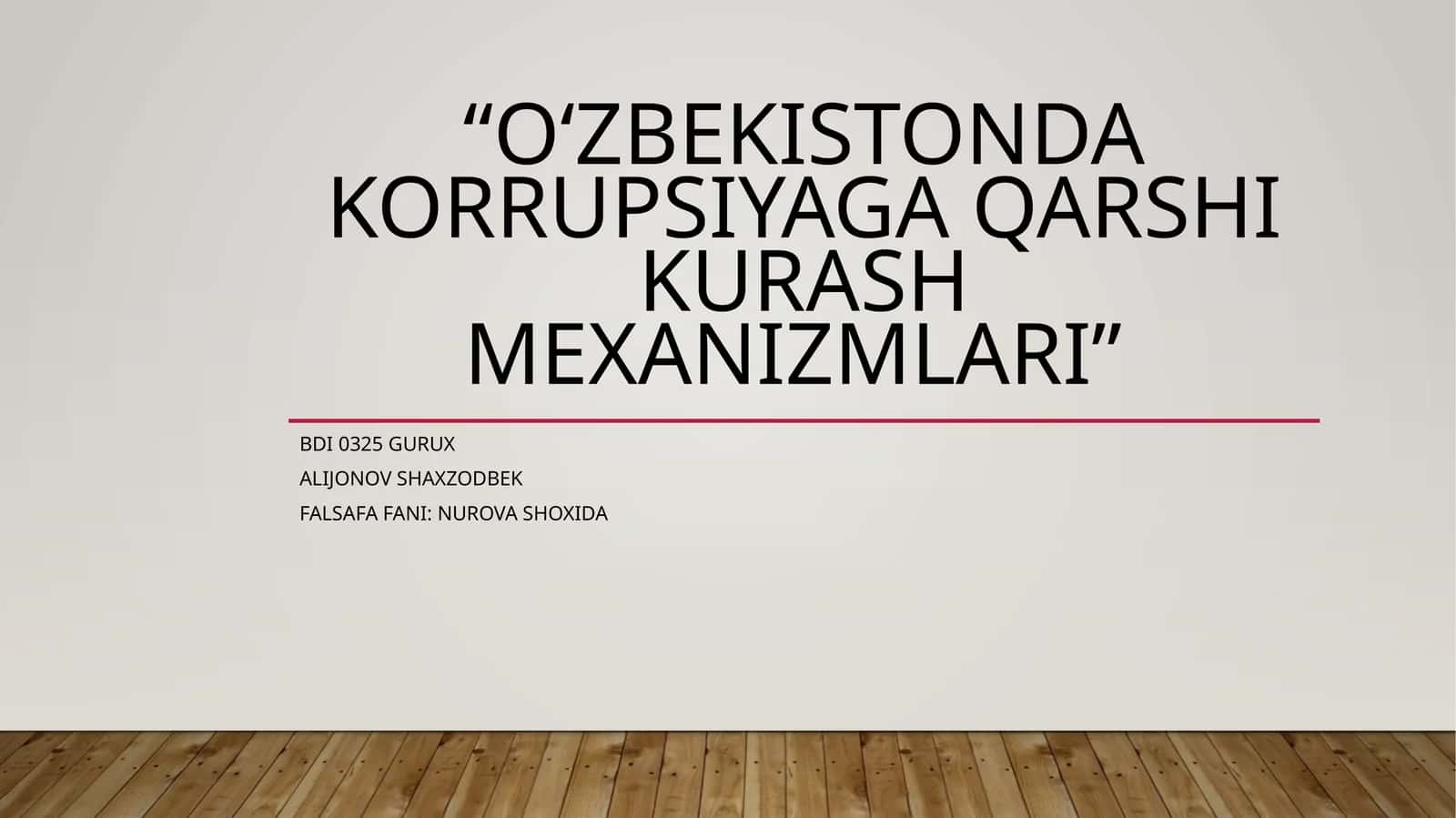 O‘zbekistonda korrupsiyaga qarshi kurash mexanizmlari