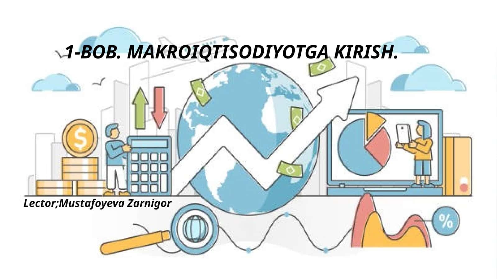 MAKROIQTISODIYOTGA KIRISH